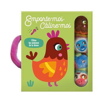 Les animaux de la ferme - Câline-moi, emporte-moi