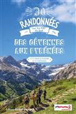 30 Randonnées sur les GR du Sud - Des Cévennes aux Pyrénées