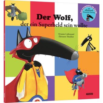 Le loup qui voulait être un super-héros en allemand