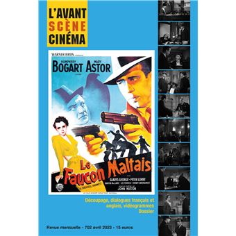 L´Avant-Scène Cinéma n° 702 : Le Faucon Maltais - Avril 2023