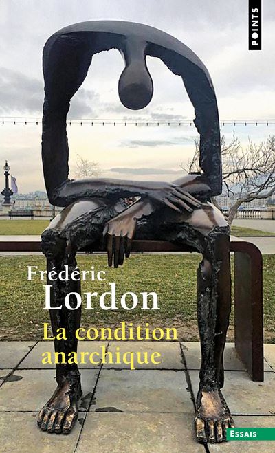 La Condition anarchique - Affects et institutions de la valeur