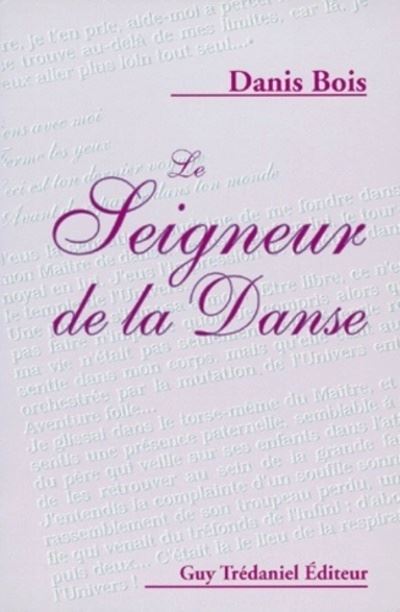 Le seigneur de la danse - Danis Bois - broché