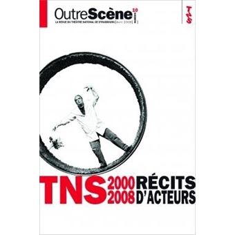 TNS 2000-2008 récits d'acteurs