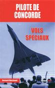 Pilote de Concorde - Vols spéciaux