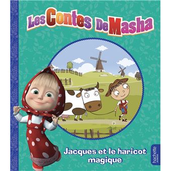 Masha et Michka -  Les contes de Masha - Jacques et le haricot magique
