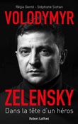 Volodymyr Zelensky - Dans la tête d'un héros