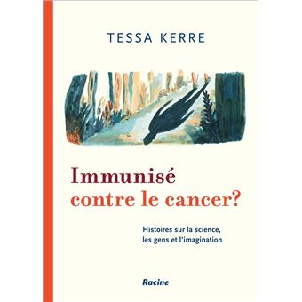 Immunisé contre le cancer ?