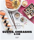Sushis, chirashis et cie