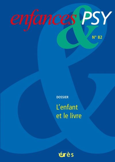 Enfances et psy,82:l'enfant et le livre