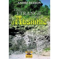 Etrange odeur d'absinthe (une)