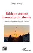 Ethique comme harmonie du monde