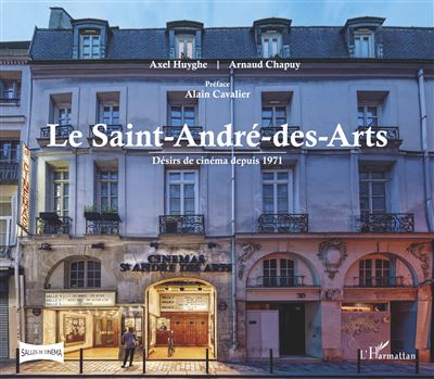 Le Saint-André-des-Arts - Axel Huyghe - broché