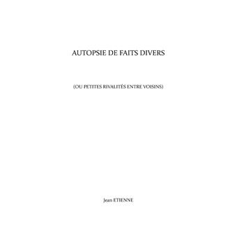 Une autopsie de faits divers