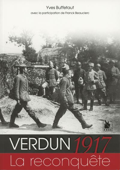Verdun 1917 la reconquete