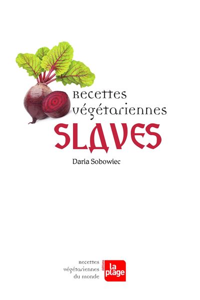 Recettes végétariennes Slaves