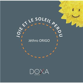 Joie et le soleil perdu