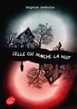 Celle qui marche la nuit
