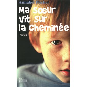 Ma soeur vit sur la cheminée (N.éd) - 1