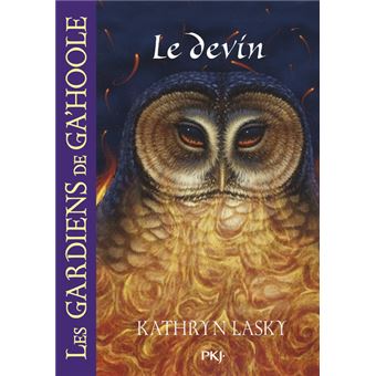 Les Gardiens De Ga Hoole Tome 09 Les Gardiens De Ga Hoole Tome 9 Le Devin Kathryn Lasky Broche Achat Livre Fnac