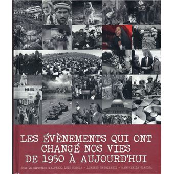 Les événements qui ont changé nos vies de 1950 à aujourd'hui