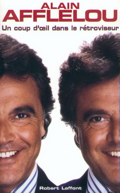 Un coup d'oeil dans le rétroviseur - Alain Afflelou - broché