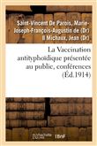 La Vaccination antityphoïdique présentée au public, conférences