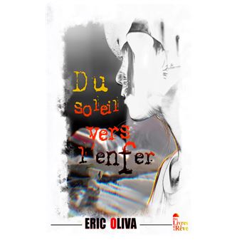 Du soleil vers l'enfer