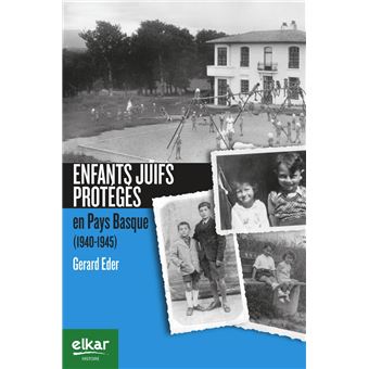 Enfants juifs protégés en Pays Basque