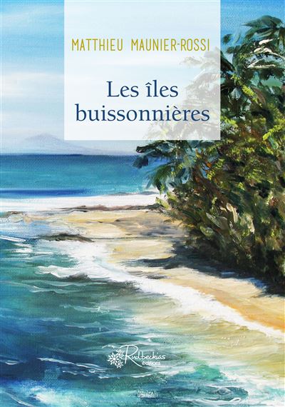 Les iles buissonnieres