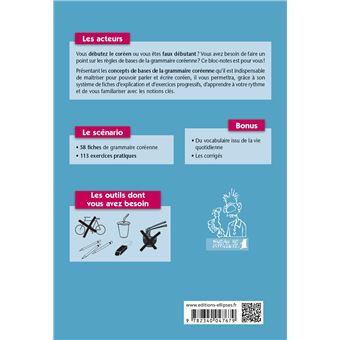 CHINGU ! Apprendre ou réviser les bases de la grammaire coréenne et maîtriser les terminaisons et les particules. (avec exercices corrigés) (A1-A2)