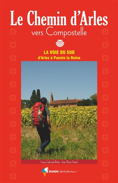 Le Chemin d'Arles Vers Compostelle