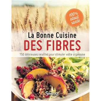 La Bonne Cuisine des fibres
