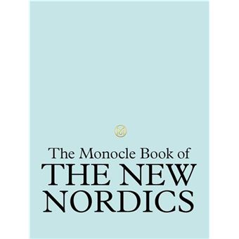The Monocle Book of the Nordics and Beyond