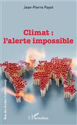 Climat : l'alerte impossible