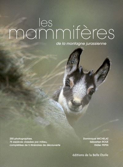 Les mammifères de la montagne jurassienne - Dominique Michelat - broché