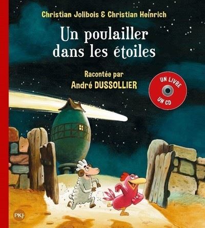 Les Ptites Poules Livre Avec Cd Tome 2 Un Poulailler Dans Les étoiles