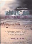 Irrévérencieux, ire et vers aux cieux