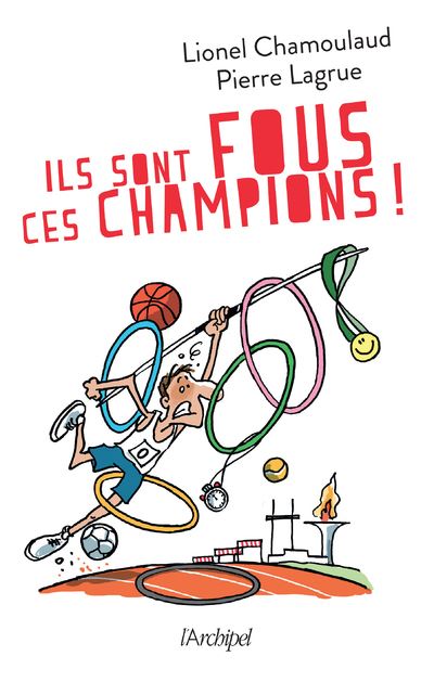 Ils sont fous ces champions !