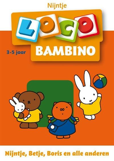 Loco bambino Nijntje, Betje, Boris e.a.