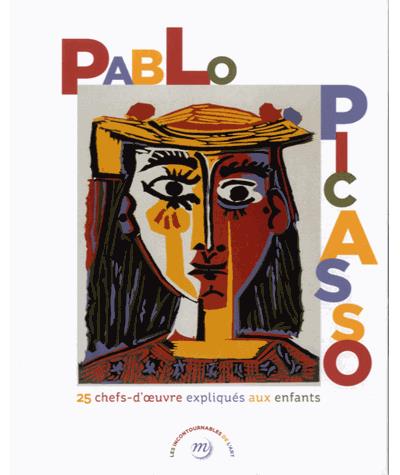 Picasso 25 chefs d'oeuvre expliques aux enfants