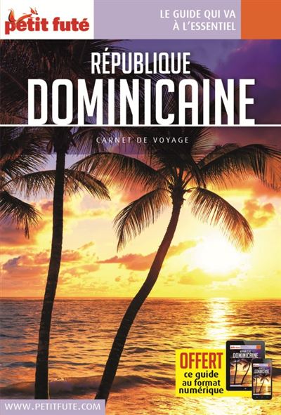 Guide République Dominicaine 2018 Carnet Petit Futé - Dominique Auzias - broché