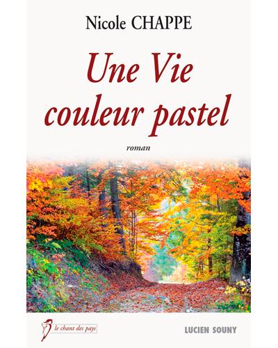 Une vie couleur pastel