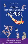 Histoires insolites et curieuses du sport