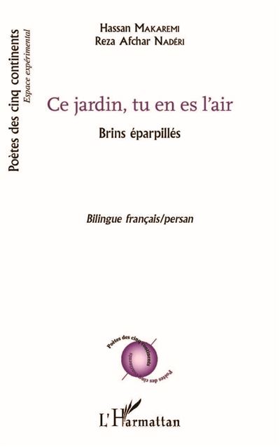 Ce jardin, tu en es l'air