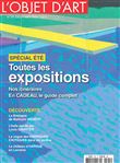 L'Objet d'Art N°591 : Spécial été : Toutes les expositions - Juillet/Aout 2022