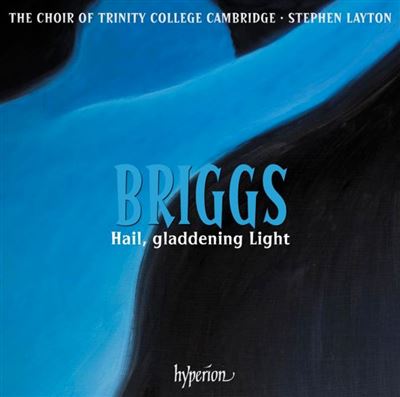 David Briggs : Hail, Gladdening Light
