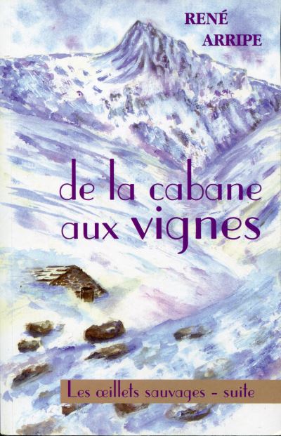 De la cabane aux vignes
