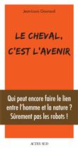 Le cheval, c'est l'avenir