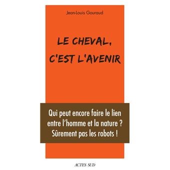 Le cheval, c'est l'avenir