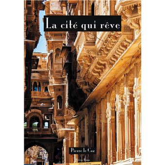 La cité qui rêve